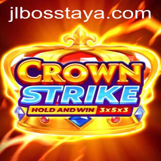 Exploring Crownstrike: The Game That Redefines Strategy with JL BOSS